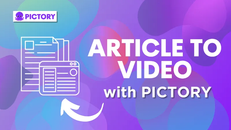 Pictory AI Article-to-Video Converter